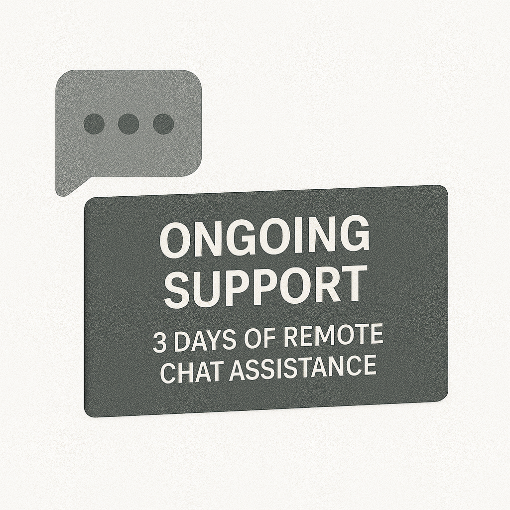 Ongoing Support — 3 Days of Remote Chat Assistance